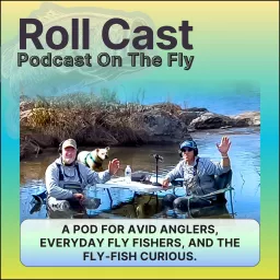 Roll Cast: Podcast On The Fly artwork