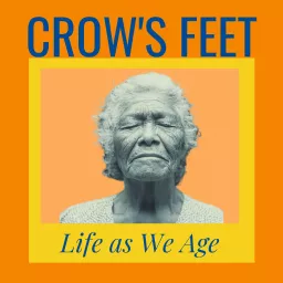 Crow's Feet Podcast artwork