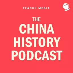 The China History Podcast artwork