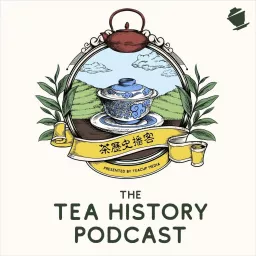 The Tea History Podcast artwork
