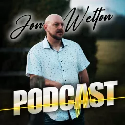 The Jon Welton Podcast