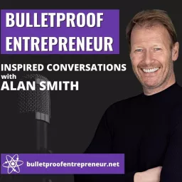Bulletproof Entrepreneur Podcast artwork