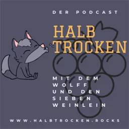 Halbtrocken - mit dem Wolff und den sieben Weinlein