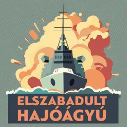 Elszabadult Hajóágyú