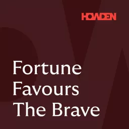 Fortune Favours The Brave Podcast artwork