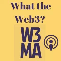 What the Web3? Podcast artwork