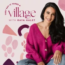 They Say It Takes A Village Podcast artwork