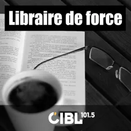 CIBL 101.5 FM : Libraire de Force