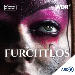Furchtlos - Hörspiel-Serien über starke Frauen der Geschichte Podcast artwork