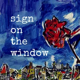 Sign on the Window Podcast artwork