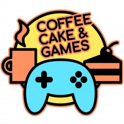 Coffee, Cake & Games Podcast artwork