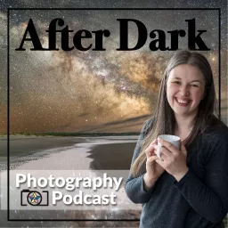 After Dark Photography Podcast artwork