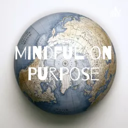 Mindful on Purpose Podcast artwork