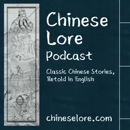 Chinese Lore Podcast artwork