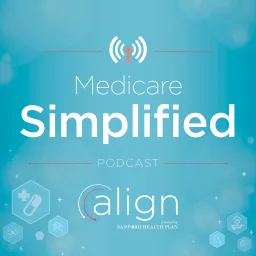 Medicare Simplified | Sanford Health Plan Podcast artwork