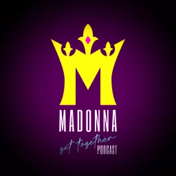The Madonna Get Together Podcast artwork