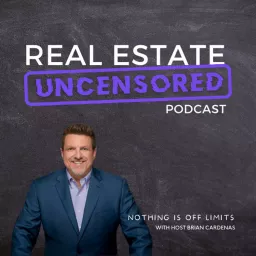 Uncensored Real Estate Podcast artwork