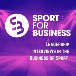 Sport for Business Podcast artwork