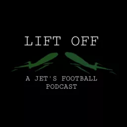 Lift Off ! A Jets Football Podcast