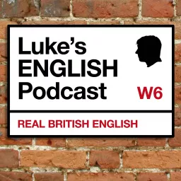 Luke's ENGLISH Podcast - Learn British English with Luke Thompson artwork