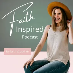 Faith Inspired Podcast artwork