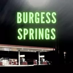 Burgess Springs Podcast artwork