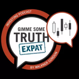 Investing for Americans Abroad and U.S. Expats | Gimme Some Truth for Expats Podcast artwork