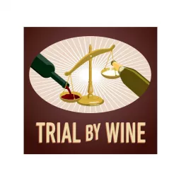 Trial By Wine Podcast artwork