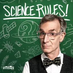 Science Rules! with Bill Nye Podcast artwork