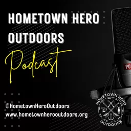 Hometown Hero Outdoors Podcast artwork