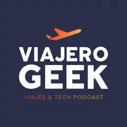 Viajero Geek Podcast artwork