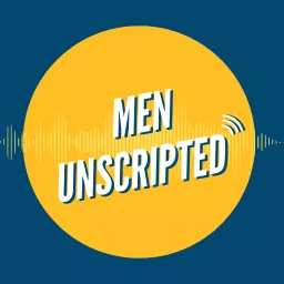 Men Unscripted Podcast