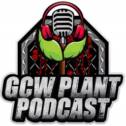 GCW Plant Podcast artwork