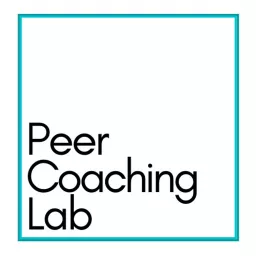 Peer Coaching Lab Podcast artwork