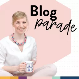 Blogparade | Bloggen, Schreiben und Content-Marketing für dein Online-Business Podcast artwork