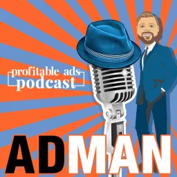 The Profitable Ads Podcast