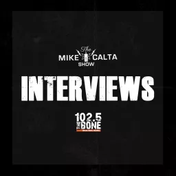 The Mike Calta Show Interviews