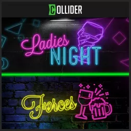 Collider Ladies Night & Collider Forces