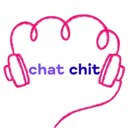 chat chit Podcast artwork
