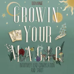 Growin' Your Magic Podcast artwork