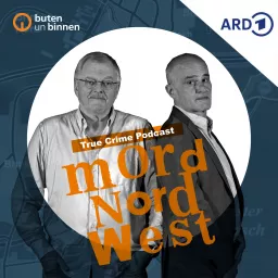 Mord Nordwest – Der True-Crime-Podcast von buten un binnen artwork