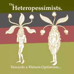 The Heteropessimists