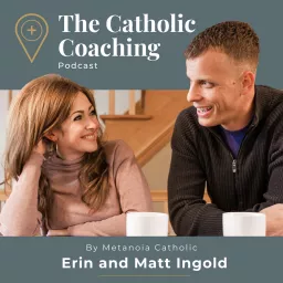 The Catholic Coaching Podcast artwork