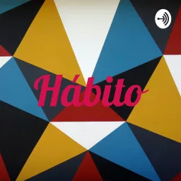 Hábito Podcast artwork