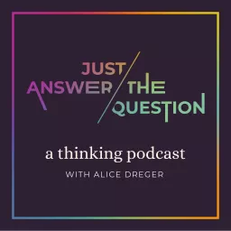 Just Answer the Question Podcast artwork