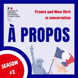 A Propos: France and New York in conversation