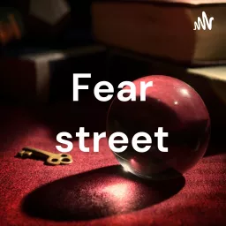 Fear street Podcast artwork