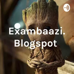Exambaazi. Blogspot Podcast artwork