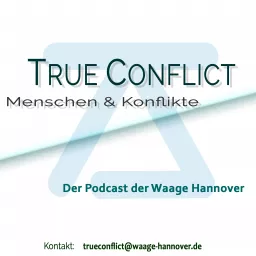True Conflict - Menschen & Konflikte Podcast artwork