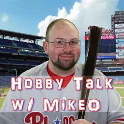 Hobby Talk w/ MikeO Podcast artwork